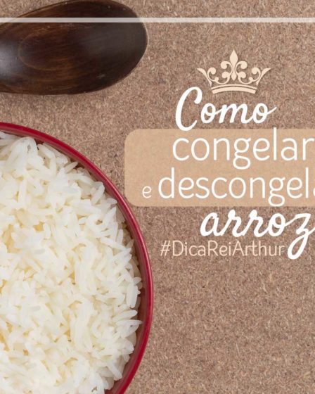 Como congelar e descongelar arroz