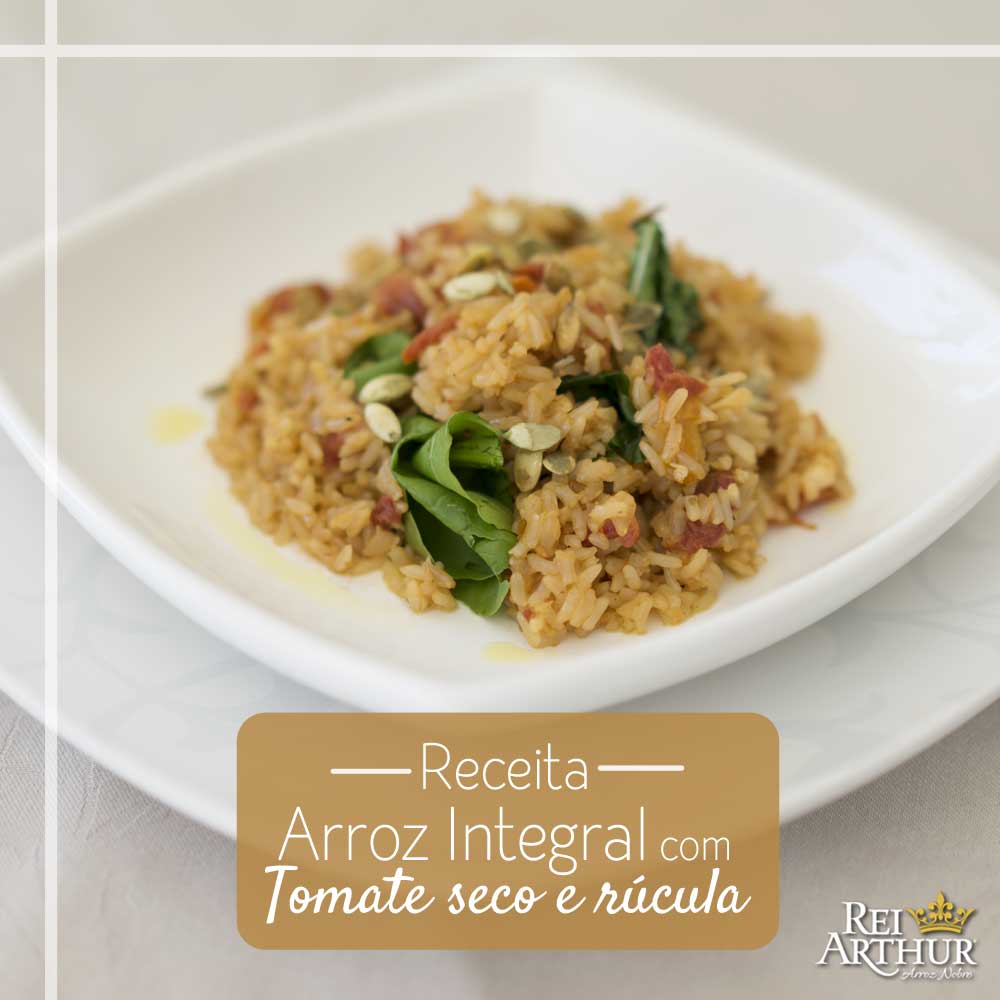Receita de Arroz Integral com tomate seco e rúcula