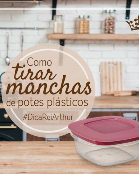 Como limpar manchas de potes plásticos