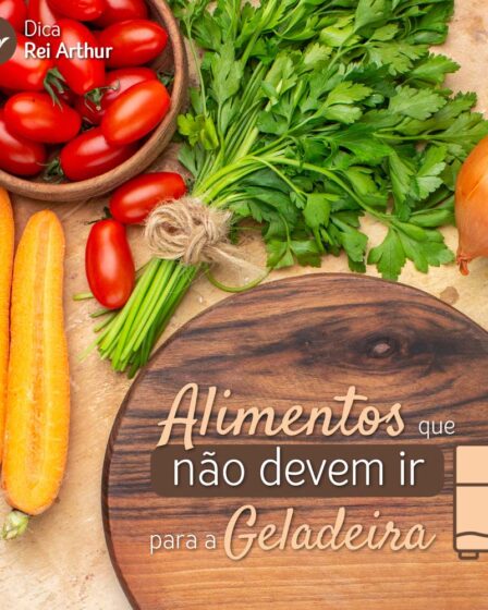 Alimentos que não devem ir a geladeira