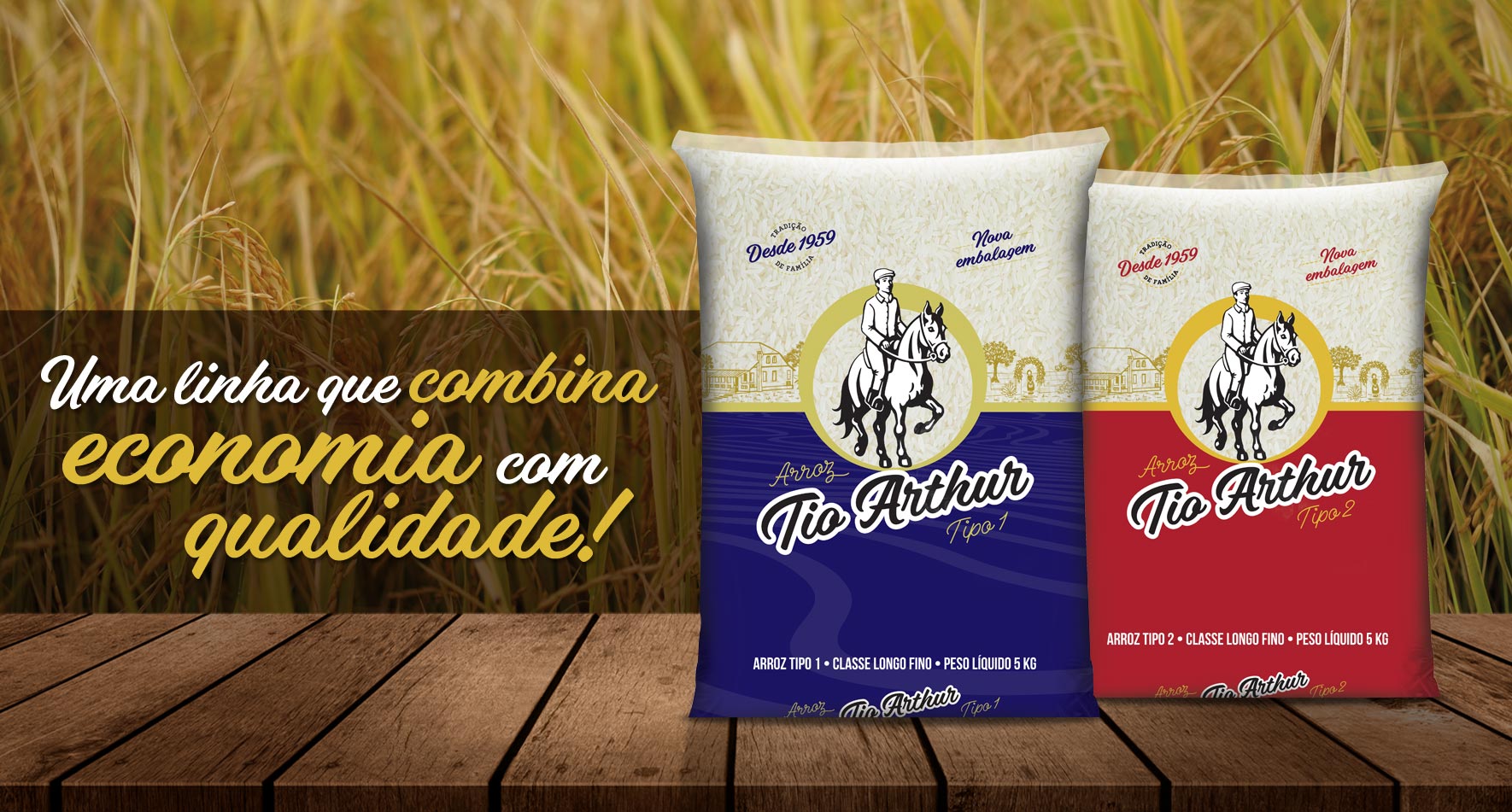 Arroz Tio Arthur: Uma linha que combina economia com qualidade!